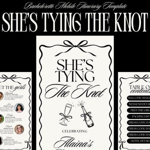 May include: A black and white bachelorette party itinerary template. The text "SHE'S TYING THE KNOT" is at the top. The central design features "SHE'S TYING The Knot" with champagne glasses and a bottle. It includes "Celebrating Alaina's Bachelorette".