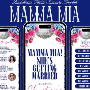 以下が含まれることがあります： 3つのスマートフォンに表示されたデジタル独身女性パーティーの旅程テンプレート。デザインは「MAMMA MIA！SHE'S GETTING MARRIED」の文字と、花の装飾とディスコボールが特徴です。テンプレートにはイベントの詳細が含まれています。