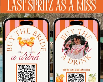 Last Spritz as a Miss Buy the Bride a Drink Template, Bachelorette Instagram Story Canva Template, Editable QR Code Bach