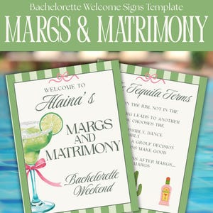 May include: Two welcome signs for a bachelorette party. The signs have a green and white striped border and feature the text "MARGS & MATRIMONY". One sign says "Welcome to Alaina's" and has a margarita illustration. The other sign has "Tequila Terms".