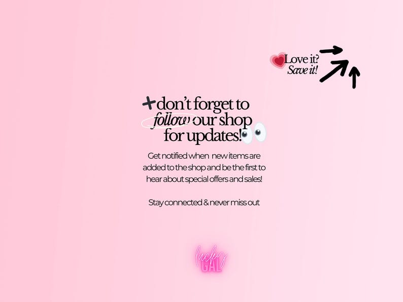 K&ouml;nnte beinhalten: Rosa Hintergrund mit dem Text "+ vergiss nicht, unserem Shop f&uuml;r Updates zu folgen!" und "Love it? Save it!". Der Text ermutigt die Nutzer, in Verbindung zu bleiben und &uuml;ber neue Artikel, Angebote und Verk&auml;ufe informiert zu werden.