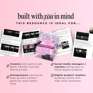 Image shows ebook pages with CapCut video editing tutorials and a pink cover that reads “Master Video Editing.” Top text says “built with you in mind, this resource is ideal for…” with checkmarks listing: creators editing Reels, TikToks, YouTube Shorts; entrepreneurs leveling up content; social media managers and coaches selling digital products; digital product resellers building income. Pink background, modern design for online business owners.