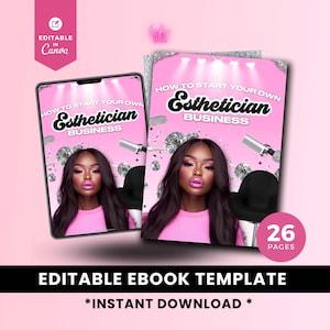 Esthetician Business Guide Digital E-Book Canva Template, Beauty Industry Startup, Make Up & Skincare Entrepreneur, DFY Digital Product