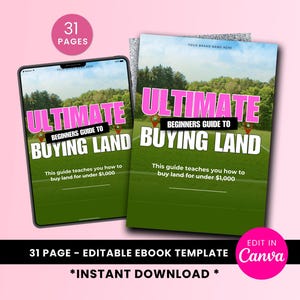 Pode incluir: Um modelo de e-book de 31 páginas com fundo verde e texto rosa que diz "Ultimate Beginners Guide to Buying Land". O texto diz "Este guia ensina você a comprar terrenos por menos de € 1.000". O modelo é editável no Canva e está disponível para download instantâneo.
