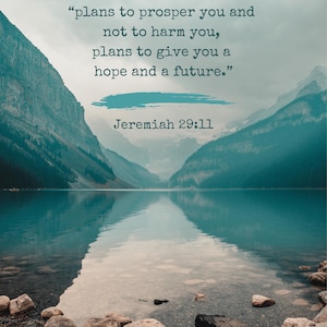 Jeremiah 29:11 Digital Download Wall Art - Mountain Lake Scripture Print
