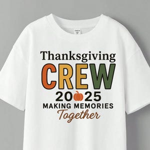 Thanksgiving Crew 2025 PNG Matching Fall Family Shirt Design Autumn Pumpkin Graphic for Reunion Celebration Sublimation File Craft Use
