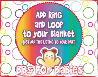 Add convenient  Loop and Link-a-doo to your BB Blanket