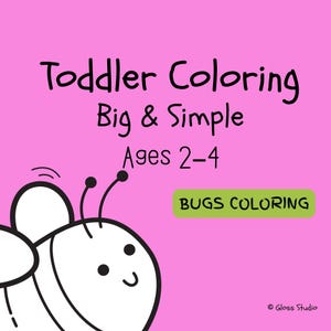 Fun Coloring Pages for Toddlers | Bug Theme | Big & Simple Screen-Free Quiet Time | Ages 2-4 | Instant Download PDF