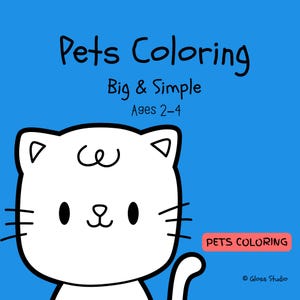 Pet Coloring Pages for Toddlers Ages 2-4 | Big & Simple Printable PDF | Screen-Free Quiet Time Activity