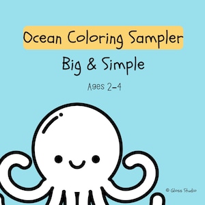 Puede incluir: Un fondo azul claro presenta una ilustración de un pulpo de dibujos animados. Encima del pulpo, el texto "Ocean Coloring Sampler" en un rectángulo amarillo, con "Big & Simple" y "Ages 2-4" debajo. El pulpo es blanco con ojos negros y una sonrisa curva.