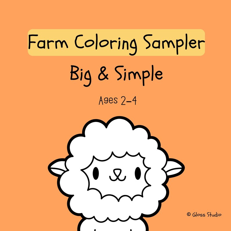 Puede incluir: Un fondo naranja con el texto "Farm Coloring Sampler Big & Simple Ages 2-4" en negro. En la parte inferior hay una oveja de dibujos animados con un cuerpo blanco y esponjoso y contornos negros. La imagen es para colorear para ni&ntilde;os.