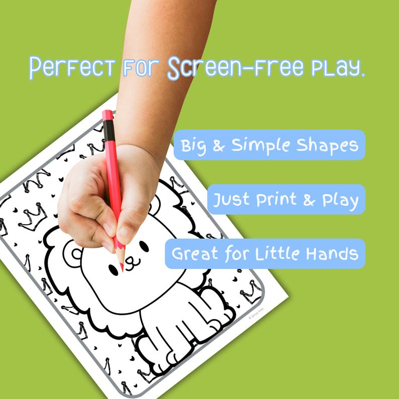 May include: A hand holding a red pencil, coloring a lion illustration on a coloring page. The page includes the text "Perfect For Screen-Free PLAY", "Big & Simple Shapes", "Just Print & Play", and "Great for Little Hands".
