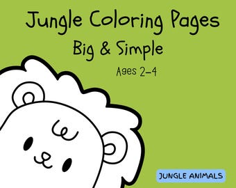 Jungle Coloring Pages for Toddlers Ages 2–4 | Big & Simple Printable Jungle Animals