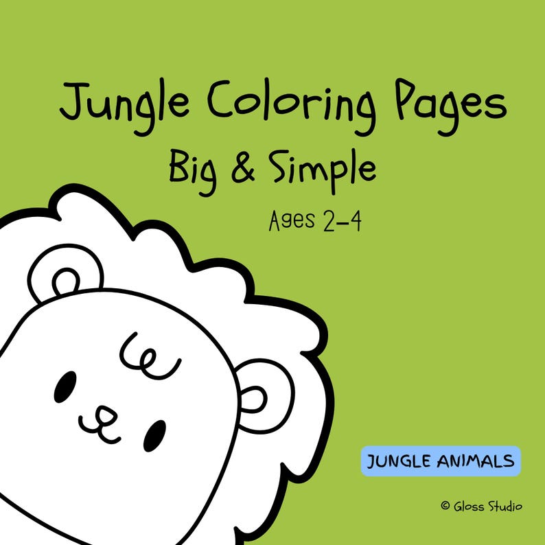 May include: A lime green background with the text "Jungle Coloring Pages Big & Simple Ages 2-4" in black. A cartoon lion's head is in the lower left corner. The words "Jungle Animals" are in a blue rectangle.