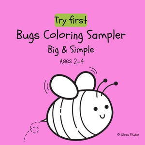 Puede incluir: Un fondo rosa con el texto "Try first Bugs Coloring Sampler Big & Simple Ages 2-4". Una abeja de dibujos animados con alas blancas y una cara sonriente está en la esquina inferior derecha. Imagen para colorear para niños.