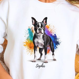 Boston Terrier Sweatshirt, Custom Dog Shirt, Personalized Black & White Boston Terrier Gift, Cute Dog Art, Dog Mom, Dad Gift for Her or Him