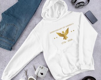 Hoodie America 250 | Celebrate 250 Years of Freedom & Independence | Patriotic USA Sweatshirt 1776–2026