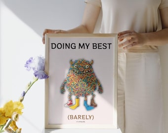 Estampado de monstruo, cita sarcástica, humor sobre el agotamiento, arte minimalista para pared (descarga digital)