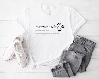 Funny Cat Shirt: Meownarchy Definition, Cat Lover Gift