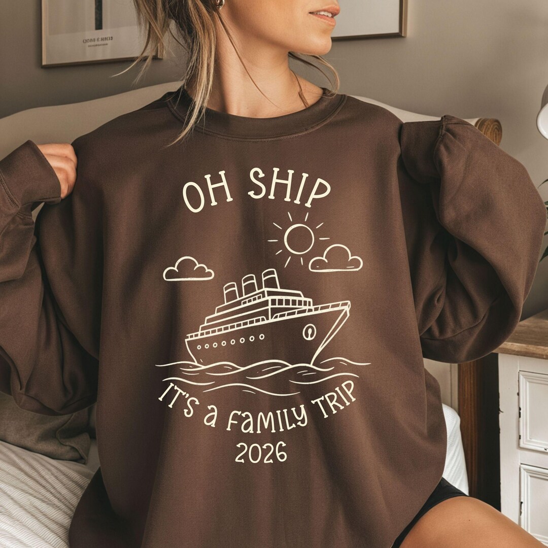 Oh Ship Its a Family Trip PNG | Cruise 2026 Making Memories Together ...