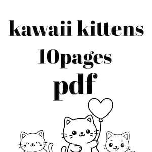 Kawaii Kittens – Printable Coloring Book PDF for Kids | 10 Pages/ Kawaii cat coloring book for children