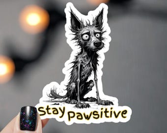 Stay Pawsitive Dog Sticker | Waterproof Vinyl Decal for Laptops, Tumblers