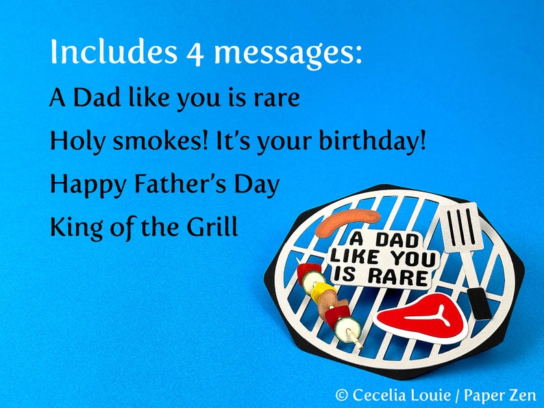 Puede incluir: Un fondo azul con una parrilla de papel blanco con un filete rojo, una salchicha, una brocheta de verduras y una esp&aacute;tula. La parrilla tiene un letrero de papel blanco que dice "A Dad Like You Is Rare". El texto "Includes 4 messages:" est&aacute; en la parte superior de la imagen. El texto "A Dad like you is rare", "Holy smokes! It's your birthday!", "Happy Father's Day", y "King of the Grill" est&aacute;n debajo de la parrilla. El texto "Cecelia Louie / Paper Zen" est&aacute; en la parte inferior de la imagen.