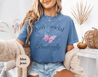 Antisocial Butterfly T-Shirt: Funny Introvert Sarcastic Tee