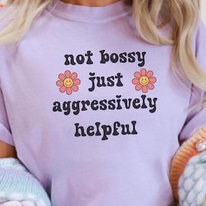 Aggressively Helpful T-Shirt: Funny Sassy Unisex Graphic Tee
