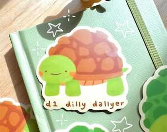 D1 Dilly Dallyer Turtle Sticker - Matte Vinyl Sticker - Cute Silly Turtle Sticker for Laptop, Waterbottle, Funny Gift, Planner