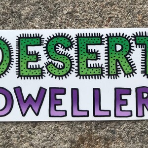 Desert Dweller Sticker