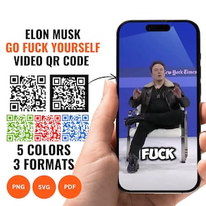 Peut inclure: Un smartphone affiche une vidéo d'Elon Musk avec le mot "FUCK" superposé. L'image comprend des codes QR en plusieurs couleurs et formats, avec le texte "ELON MUSK GO FUCK YOURSELF VIDEO QR CODE".