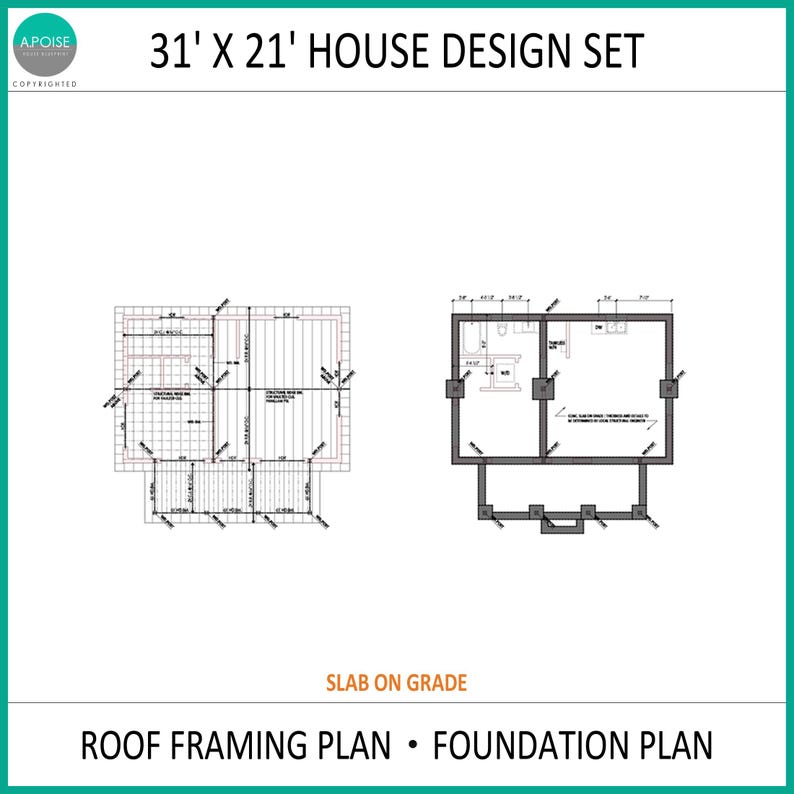Puede incluir: Un conjunto de dise&ntilde;o de casa de 31' x 21' que incluye un plano de estructura de techo y un plano de cimentaci&oacute;n. El documento presenta dibujos arquitect&oacute;nicos t&eacute;cnicos con detalles estructurales, dimensiones y el texto 'SLAB ON GRADE' y 'A.POISE'.