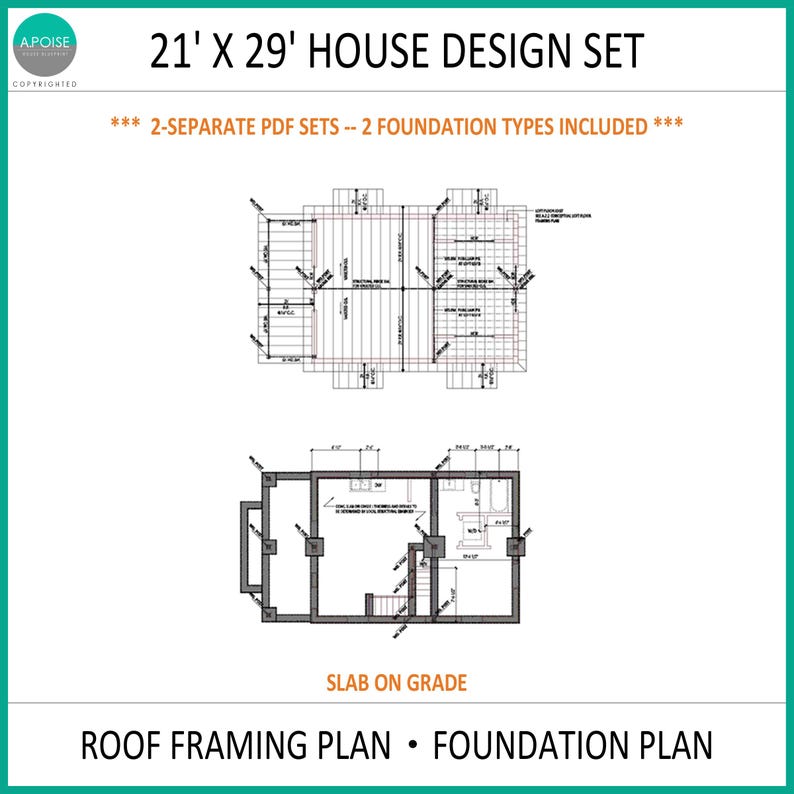 May include: A 21' x 29' house design set featuring a roof framing plan and a foundation plan. The document includes two separate PDF sets and two foundation types, specifically labeled as slab on grade, with technical architectural diagrams.
