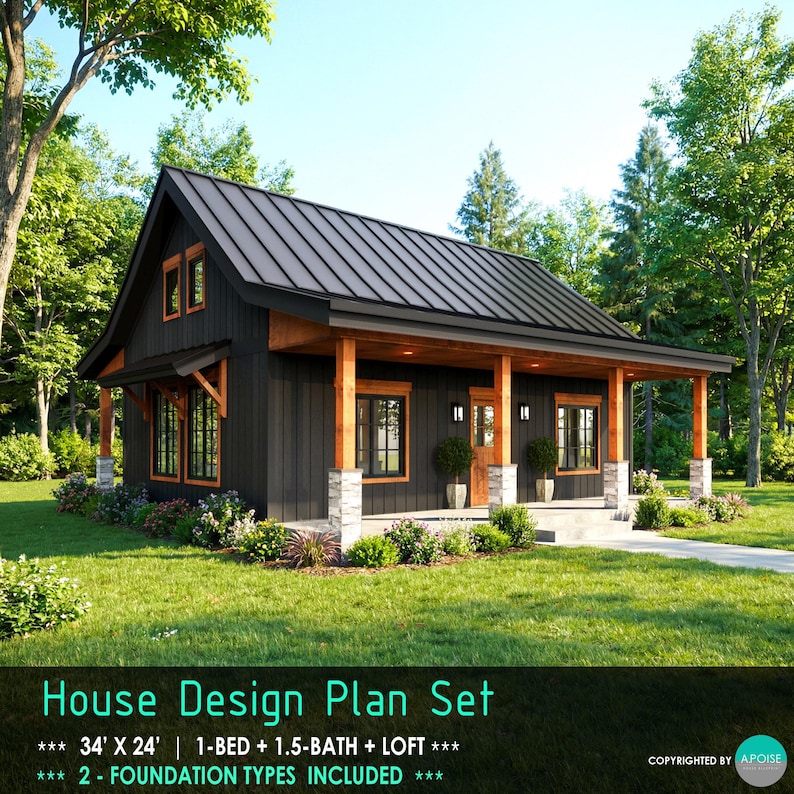 May include: A house design plan set featuring a black cabin with a metal roof, wooden porch posts, and stone base accents. The text reads: House Design Plan Set, 34' X 24', 1-BED + 1.5-BATH + LOFT, 2 FOUNDATION TYPES INCLUDED, COPYRIGHTED BY APOISE.