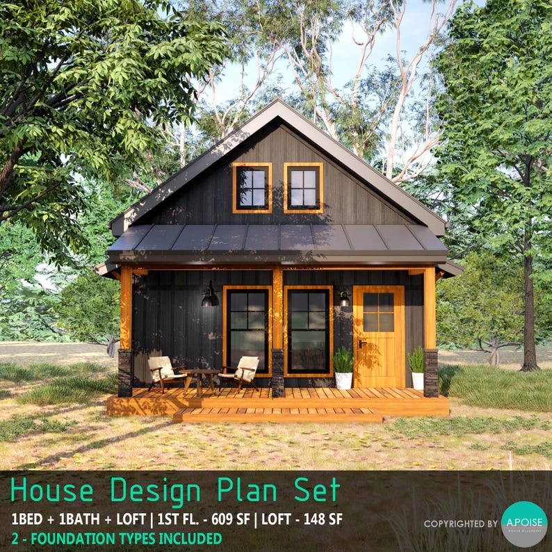 May include: A house design plan set featuring a one-story cabin with a loft, dark vertical siding, and a wooden porch. The text reads: House Design Plan Set, 1BED + 1BATH + LOFT | 1ST FL. - 609 SF | LOFT - 148 SF, 2 - FOUNDATION TYPES INCLUDED.