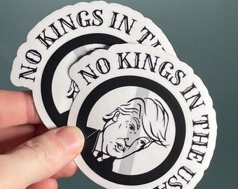 Vinyl Sticker "NO KINGS in the USA" Anti Trump Stop the Coup Trump is a Traitor Impeach Him