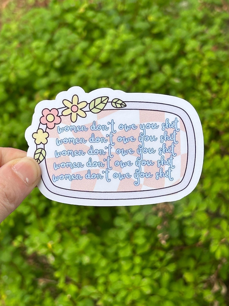 Rectangle Round Sticker Women Don’t Owe You Shit Vinyl Sticker Floral Checkered 3 Sizes, Female ...