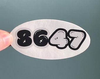 Vinyl Sticker "8647" Resistance Sticker, Remove the President Peaceful Protest, Anti Trump Sticker