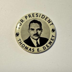 vintage Thomas E. Dewey pour le président 1-5/8 po. Badge de campagne - Reproduction des années 1970