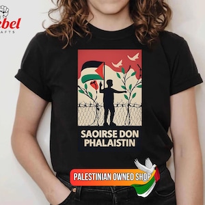 Ireland Palestine Shirt,Saoirse don Phalaistín, palestine ireland, ireland palestine t-shirt