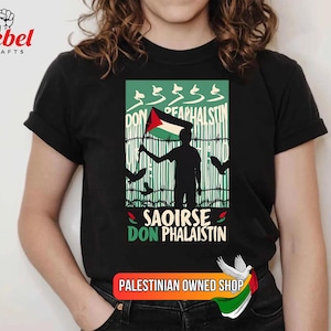 saoirse don phalaistin, Palestine Ireland Shirt Ireland Palestine , Irish Palestine solidarity shirt saoirse don phalaistín
