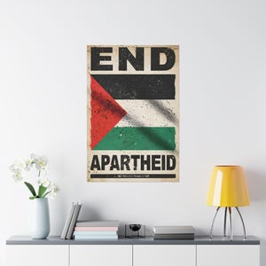 End Apartheid - Palestine Flag - Pro-Palestine Wall Art, Apartheid Resistance, Political Activism Decor, Anti-Oppression Poster, Free Gaza
