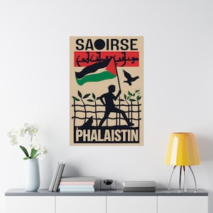 Cartaz de solidariedade Irlanda Palestina, Liberdade para a Palestina, saoirse don Phalaistín - Palestina Livre - Gaza Livre - Presente Irlanda Palestina