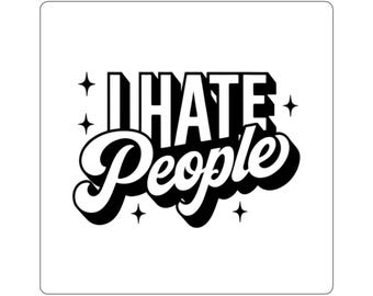 I Hate People Kiss-Cut-stickers