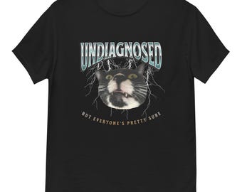 Camiseta de meme de gato sin diagnosticar: divertida camiseta unisex de algodón