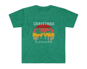 Christmas All Up In This Place T-shirt