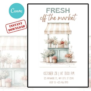 Off The Market Bridal Shower Invitation Canva Template, Farmer&#39;s Market Shower Invite, She&#39;s Off Market Instant Download, Printable, Floral