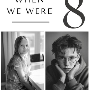 Puede incluir: Invitaci&oacute;n de boda en blanco y negro con el texto "WHEN WE WERE" y el n&uacute;mero "8". Se muestran dos retratos. Los nombres "LIBBY & STEWART" y la fecha "OCTOBER 24, 2027" est&aacute;n en la parte inferior.