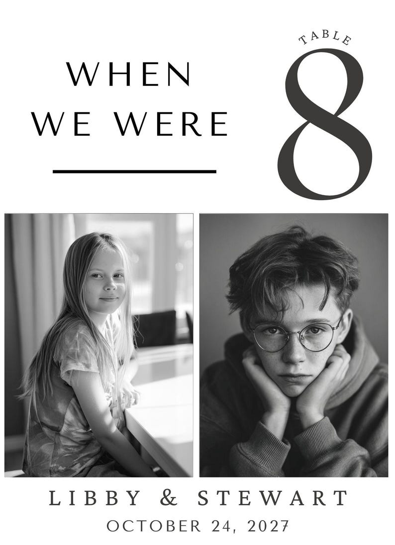 Puede incluir: Invitaci&oacute;n de boda en blanco y negro con el texto "WHEN WE WERE" y el n&uacute;mero "8". Se muestran dos retratos. Los nombres "LIBBY & STEWART" y la fecha "OCTOBER 24, 2027" est&aacute;n en la parte inferior.
